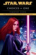 Choices of One: Star Wars Legends di Timothy Zahn edito da Random House Worlds