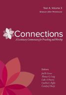 Connections, Year A, Volume 3 di Thomas Long, Tbd edito da Westminster John Knox Press