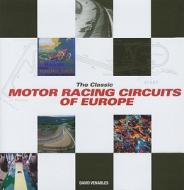 The Classic Motor-racing Circuits Of Europe di David Venables edito da Ian Allan Publishing
