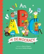 AN ABC OF DEMOCRACY di FRANCIE LATOUR edito da QUARTO PUBLISHING GROUP