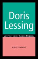 Doris Lessing di Susan Watkins edito da Manchester University Press