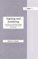 Arguing and Justifying di Robert F. Barsky edito da Routledge