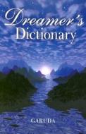 Dreamer's Dictionary di Garuda edito da Sterling Publishing (NY)