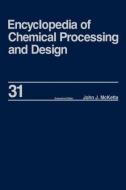 Encyclopedia of Chemical Processing and Design edito da Taylor & Francis Inc