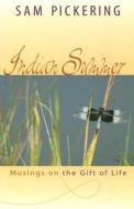 Indian Summer: Musings on the Gift of Life di Samuel F. Pickering edito da University of Missouri Press