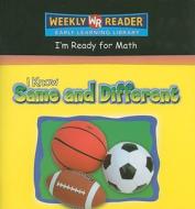 I Know Same and Different edito da Weekly Reader Early Learning Library