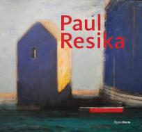 Paul Resika: Eight Decades of Painting di Avis Berman, Jennifer Smart, Karen Wilkin edito da ELECTA