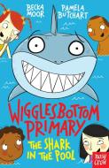 Wigglesbottom Primary: The Shark in the Pool di Pamela Butchart edito da Nosy Crow Ltd