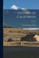 History of California; Volume 3 di Theodore Henry Hittell edito da LEGARE STREET PR