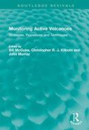 Monitoring Active Volcanoes edito da Taylor & Francis Ltd