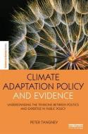 Climate Adaptation Policy and Evidence di Peter Tangney edito da Taylor & Francis Ltd