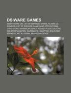 Dsiware Games: List Of Dsiware Games, Li di Books Llc edito da Books LLC, Wiki Series