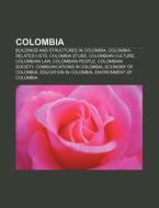 Colombia: Outline Of Colombia, Index Of di Books Llc edito da Books LLC, Wiki Series