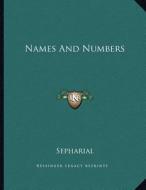 Names and Numbers di Sepharial edito da Kessinger Publishing