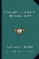 de Finska Klostrens Historia (1890) di Karl Gabriel Leinberg edito da Kessinger Publishing