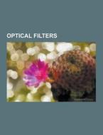 Optical Filters di Source Wikipedia edito da University-press.org