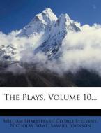 The Plays, Volume 10... di William Shakespeare, George Steevens, Nicholas Rowe edito da Nabu Press