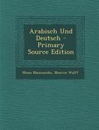 Arabisch Und Deutsch di Moses Maimonides, Maurice Wolff edito da Nabu Press