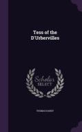 Tess Of The D'urbervilles di Thomas Hardy edito da Palala Press