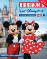 Birnbaum's 2025 Walt Disney World di Birnbaum Guides edito da Disney Publishing Group