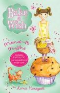 Mend-it Muffins di Lorna Honeywell edito da Scholastic
