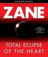 Total Eclipse of the Heart di Zane edito da Simon & Schuster Audio