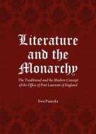 Literature And The Monarchy di Ewa Panecka edito da Cambridge Scholars Publishing
