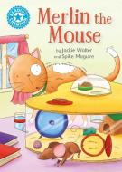 Reading Champion: Merlin the Mouse di Jackie Walter edito da Hachette Children's Group