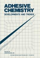 Adhesive Chemistry edito da Springer US
