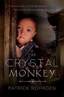 The Crystal Monkey di Patrick Nohrden edito da SWEETWATER BOOKS