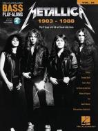 Metallica: 1983-1988: Bass Play-Along Volume 21 edito da Hal Leonard Publishing Corporation