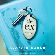 The Ex di Alafair Burke edito da HarperCollins (Blackstone)