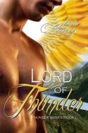 Lord of Thunder di Linda Mooney edito da Createspace