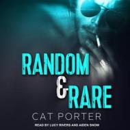 Random & Rare di Cat Porter edito da Tantor Audio