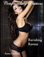 Compromising Positions: Ravishing Ravens