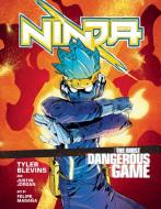Ninja: The Most Dangerous Game di Tyler 'Ninja' Blevins, Justin Jordan edito da Random House UK Ltd