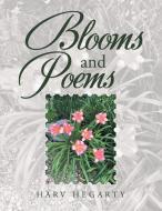 Blooms and Poems di Harv Hegarty edito da iUniverse