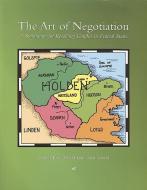 The Art of Negotiation di Jonathan Rose, Alexis Conrad, John McLean edito da Broadview Press Ltd