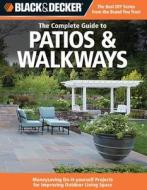 Black & Decker The Complete Guide to Patios & Walkways di Editors of CPi edito da Rockport Publishers Inc.
