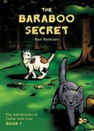 The Baraboo Secret di Ron Reiersen edito da Tate Publishing & Enterprises