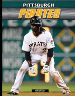 Pittsburgh Pirates di Ray Frager edito da SPORTSZONE
