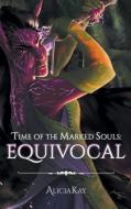 Time of the Marked Souls di Aliciakay edito da Covenant Books