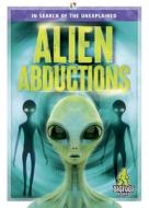 Alien Abductions di Jenna Lee Gleisner edito da BIGFOOT BOOKS