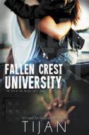 Fallen Crest University: Fallen Crest Series, Book 5 di Tijan edito da EVERAFTER ROMANCE