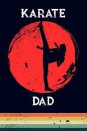Karate Dad di Scott Maxwell edito da LIGHTNING SOURCE INC