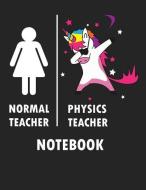 Normal Teacher Physics Teacher Notebook: Blank Line Notebook (8.5 X 11 - 110 Blank Pages) di C. R. Teachers edito da LIGHTNING SOURCE INC