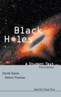 Black Holes: A Student Text (3rd Edition) di Thomas Edwin edito da Imperial College Press