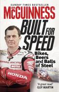 Built for Speed di John McGuinness edito da Ebury Publishing