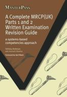 A Complete MRCP(UK) di Shibley Rahman, Avinash Sharma edito da Taylor & Francis Ltd