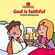 God Is Faithful Board Book di Carine MacKenzie edito da Christian Focus Publications Ltd